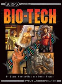 cover of the book Bio-Tech (GURPS, 4th Edition)