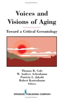 cover of the book Voices and Visions of Aging: Toward a Critical Gerontology