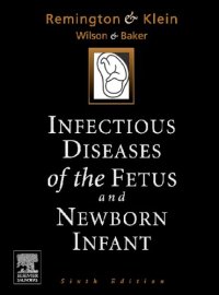 cover of the book Infectious Diseases of the Fetus and the Newborn Infant 6th Edition