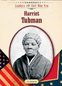 cover of the book Harriet Tubman (Leaders of the Civil War Era)