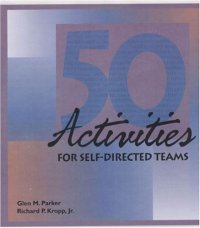 cover of the book Fifty Activities for Self-Directed Teams (50 Activities Series)