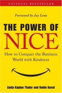 cover of the book The Power of Nice: How to Conquer the Business World with Kindness