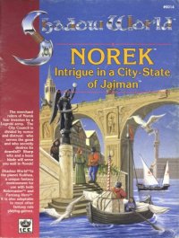 cover of the book Norek, Intrigue in a City-State of Jaiman (Shadow World Exotic Fantasy Role Playing Environment, Stock, No 6014)