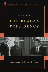 cover of the book Debating the Reagan Presidency (Debating Twentieth-Century America)