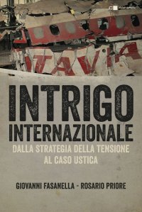 cover of the book Intrigo internazionale. Perché la guerra in Italia. Le verità che non si sono mai potute dire