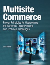 cover of the book Multisite Commerce: Proven Principles for Overcoming the Business, Organizational, and Technical Challenges