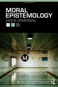 cover of the book Moral Epistemology (New Problems of Philosophy)