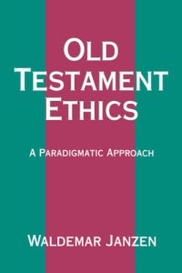 cover of the book Old Testament Ethics