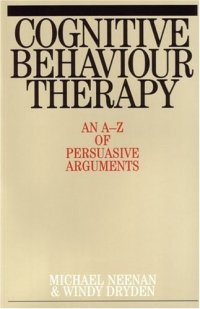 cover of the book Cognitive Behaviour Therapy: An A-Z of Persuasive Arguments