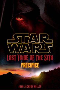 cover of the book Star Wars: Lost Tribe of the Sith #1: Precipice