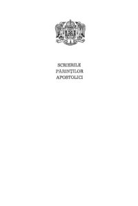 cover of the book Scrierile Părinţilor Apostolici (colecţia PSB, vol. 1)