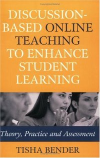 cover of the book Discussion-Based Online Teaching to Enhance Student Learning: Theory, Practice and Assessment