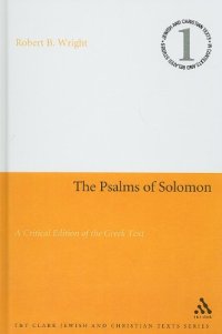 cover of the book Psalms of Solomon: A Critical Edition of the Greek Text (Jewish and Christian Texts in Contexts and Related Studies)