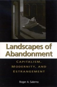 cover of the book Landscapes of Abandonment: Capitalism, Modernity, and Estrangement