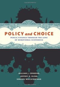 cover of the book Policy and Choice: Public Finance Through the Lens of Behavioral Economics