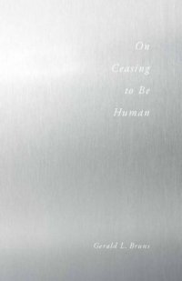 cover of the book On Ceasing to Be Human