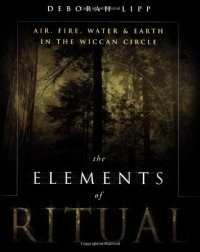 cover of the book The Elements of Ritual: Air, Fire, Water & Earth in the Wiccan Circle