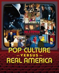 cover of the book Pop Culture versus Real America