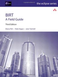 cover of the book BIRT: A Field Guide (3rd Edition) (Eclipse Series)