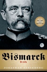 cover of the book Bismarck: A Life