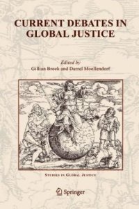 cover of the book Current Debates in Global Justice (Studies in Global Justice)