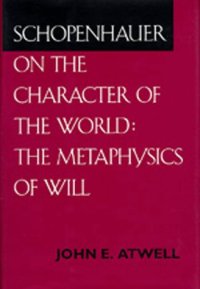 cover of the book Schopenhauer on the Character of the World: The Metaphysics of Will