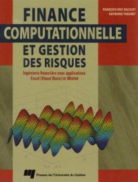 cover of the book Finance computationnelle et gestion des risques: ingénierie financière avec applications Excel (visual basic) et Matlab