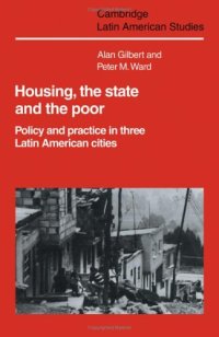 cover of the book Housing, the State and the Poor: Policy and Practice in Three Latin American Cities