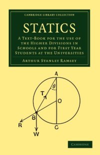 cover of the book Statics: A Text-Book for the Use of the Higher Divisions in Schools and for First Year Students at the Universities