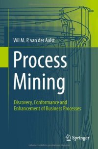 cover of the book Process Mining: Discovery, Conformance and Enhancement of Business Processes