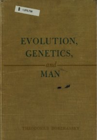 cover of the book Evolution, Genetics, and Man