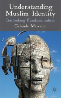 cover of the book Understanding Muslim identity: rethinking fundamentalism