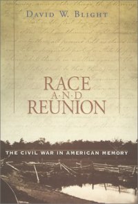 cover of the book Race and Reunion: The Civil War in American Memory