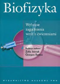 cover of the book Biofizyka: wybrane zagadnienia wraz z ćwiczeniami