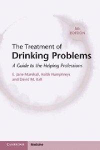 cover of the book The Treatment of Drinking Problems: A Guide to the Helping Professions