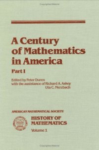 cover of the book A Century of mathematics in America (History of Mathematics, Vol 1)