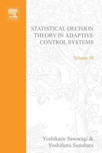 cover of the book Statistical Decision Theory in Adaptive Control Systems