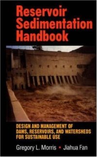 cover of the book Reservoir sedimentation handbook: design and management of dams, reservoirs, and watersheds for sustainable use