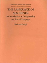 cover of the book Instructor's Manual - The Language of Machines, An Introduction to Computability and Formal Languages