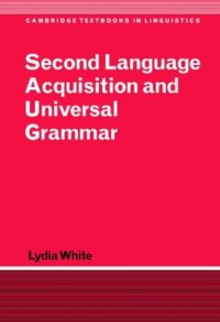 cover of the book Second Language Acquisition and Universal Grammar