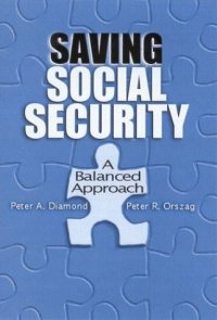 cover of the book Saving Social Security: A Balanced Approach