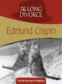 cover of the book The Long Divorce: Gervase Fen, #8