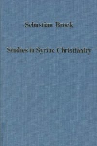 cover of the book Studies in Syriac Christianity: history, literature, and theology