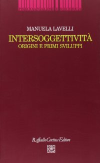 cover of the book Intersoggettività. Origini e primi sviluppi