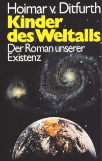 cover of the book Kinder des Weltalls. Der Roman unserer Existenz