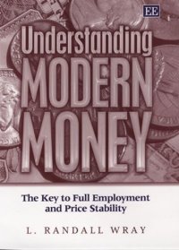 cover of the book Understanding Modern Money:The Key to Full Employment and Price Stability