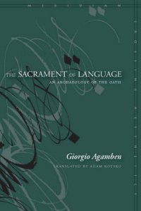 cover of the book The Sacrament of Language: An Archaeology of the Oath (Meridian: Crossing Aesthetics)