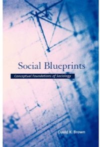 cover of the book Social Blueprints: Conceptual Foundations of Sociology