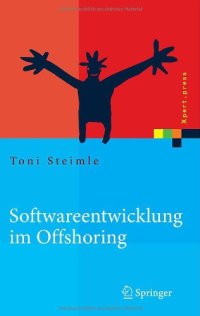 cover of the book Softwareentwicklung im Offshoring: Erfolgsfaktoren für die Praxis (Xpert.press)