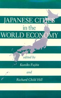 cover of the book Japanese Cities in the World Economy (Conflicts in Urban and Regional Development)